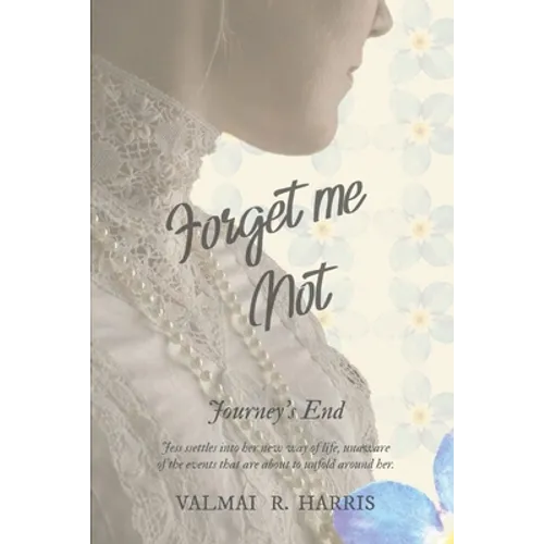 Forget Me Not - Journey's End