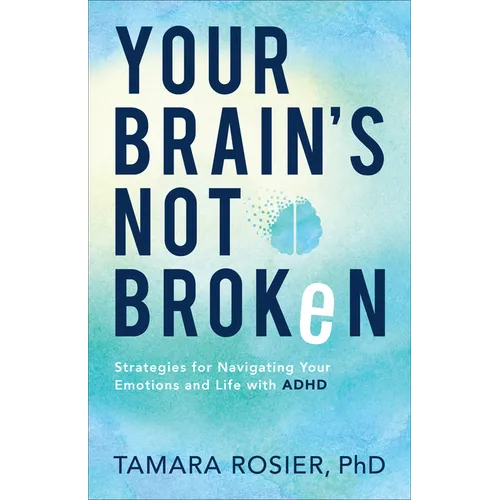 Your Brain's Not Broken