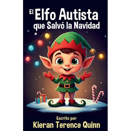 El Elfo Autista que Salvó la Navidad