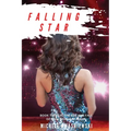 Falling Star: Book Three in the Rise and Fall of Dani Truehart Series
