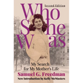 Who She Was: My Search for My Mother's Life