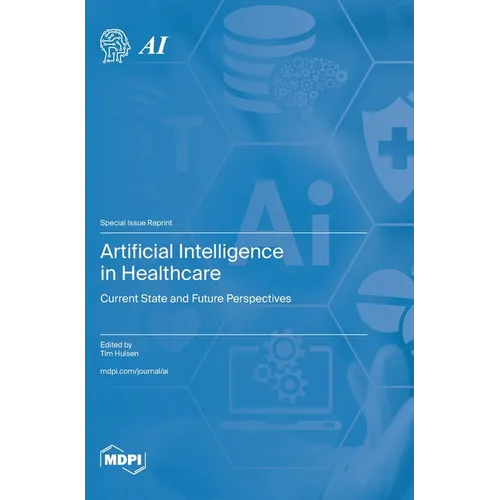 Artificial Intelligence in Healthcare: Current State and Future Perspectives