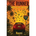 The Runner: Tripped by the Feds