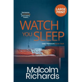 Watch You Sleep: Large Print Edition