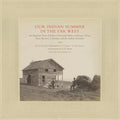 Our Indian Summer in the Far West: An Autumn Tour of Fifteen Thousand Miles in Kansas, Texas, New Mexico, Colorado, and the Indian Territory Volume 25