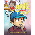 Who Knew About Two?