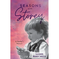 Seasons with Storey: A Mother's Memoir