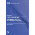 Carbon Nanotubes and Nanosheets for Sustainable Solutions