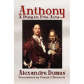 Anthony: A Play in Five Acts