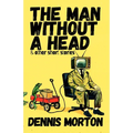 The Man Without A Head