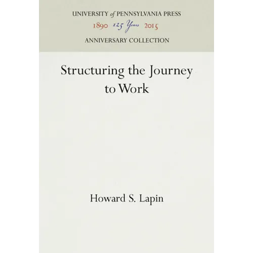Structuring the Journey to Work
