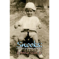 Snooks: A Collection of Tales, Ramblings, and Anecdotes...