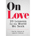 On Love: 20 Lessons for the World We Seek