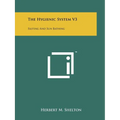 The Hygienic System V3: Fasting And Sun Bathing
