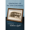 Growing Up in the Colonial