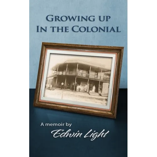 Growing Up in the Colonial