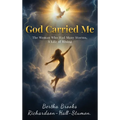 God Carried Me: A Testament to Faith Through Life's Storms