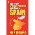 How to Buy Spanish Property and Move to Spain ... Safely
