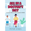 All in a Doctor's Day
