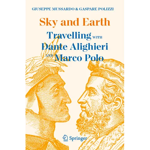 Sky and Earth: Travelling with Dante Alighieri and Marco Polo
