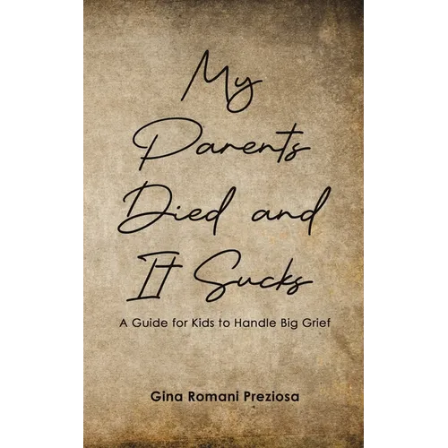 My Parents Died and It Sucks