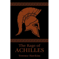 The Rage of Achilles