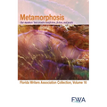 Metamorphosis: Florida Writers Association Collection, Volume 16