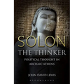 Solon the Thinker: Political Thought in Archaic Athens