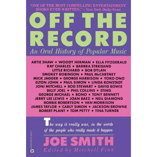 Off the Record: An Oral History of Popular Music