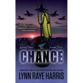 Chance: A Small Town, Enemies to Lovers, Protector Romance
