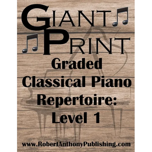 GIANT PRINT Graded Classical Piano Repertoire: Level 1