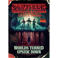 Stranger Things: Worlds Turned Upside Down: The Official Behind-The-Scenes Companion