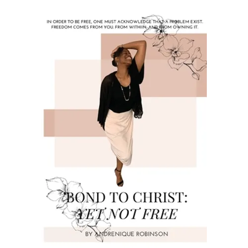 Bond to Christ: Yet Not Free