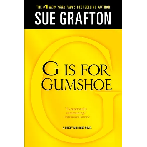 G Is for Gumshoe: A Kinsey Millhone Mystery