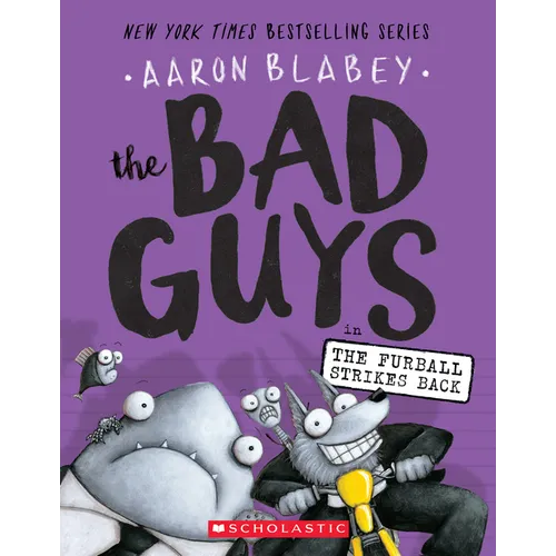 The Bad Guys in the Furball Strikes Back (the Bad Guys #3): Volume 3