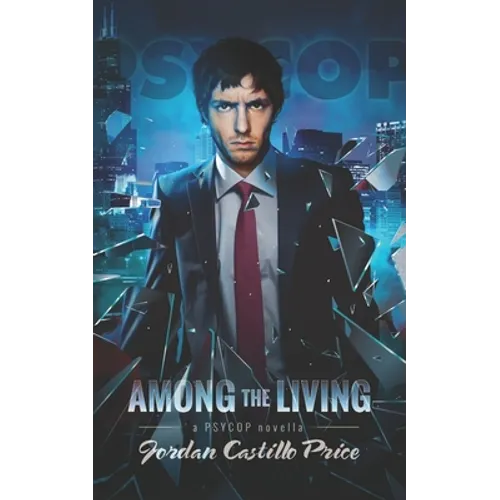 Among the Living: A PsyCop Novella