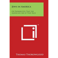 Jews in America: Or Probabilities That the Americans Are of That Race