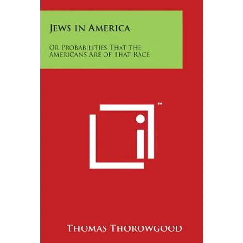 Jews in America: Or Probabilities That the Americans Are of That Race