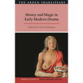 Money and Magic in Early Modern Drama