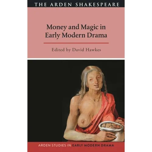 Money and Magic in Early Modern Drama