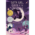 Goth Girl, Queen of the Universe