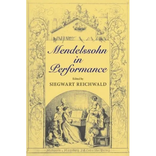 Mendelssohn in Performance