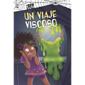 Un Viaje Viscoso (Slime Time)