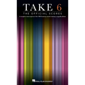 Take 6: The Official Scores