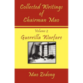 Collected Writings of Chairman Mao: Volume 2 - Guerrilla Warfare