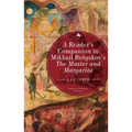 A Reader's Companion to Mikhail Bulgakov's the Master and Margarita