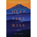 Deep Fire Rise