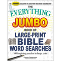 The Everything Jumbo Book of Large-Print Bible Word Searches: 160 Inspiring Puzzles in Large Print