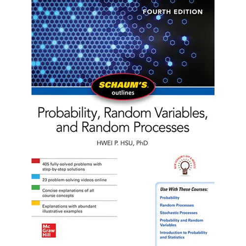 Schaum's Outline of Probability, Random Variables, and Random Processes, Fourth Edition