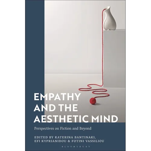 Empathy and the Aesthetic Mind: Perspectives on Fiction and Beyond